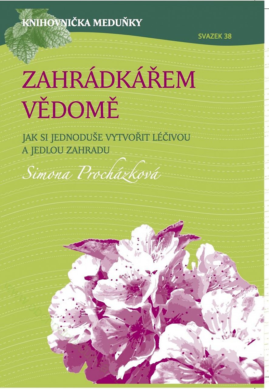 Zahrádkářem vědomě