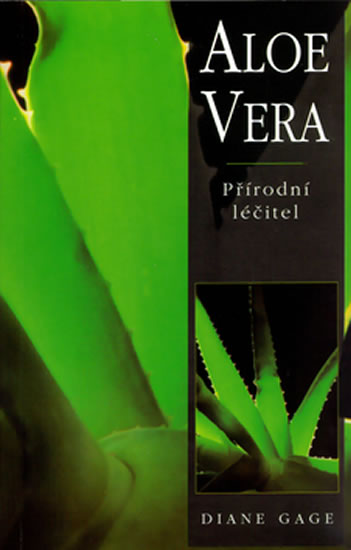 Aloe Vera - Přírodní léčitel