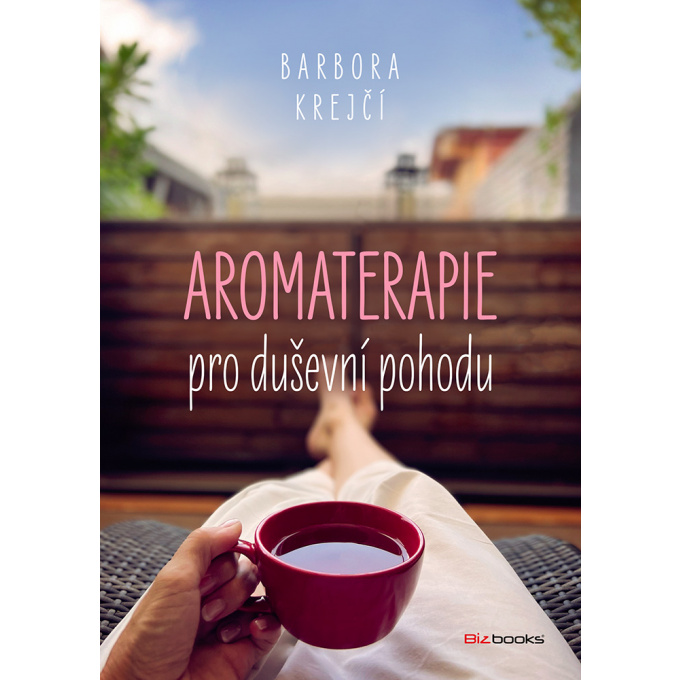Aromaterapie pro duševní pohodu