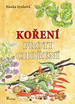 KOŘENÍ PROTI CHOŘENÍ